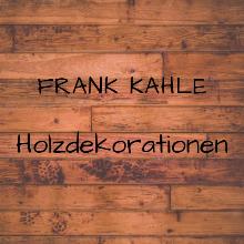Aus dem Shop von KahleHolzdekoration