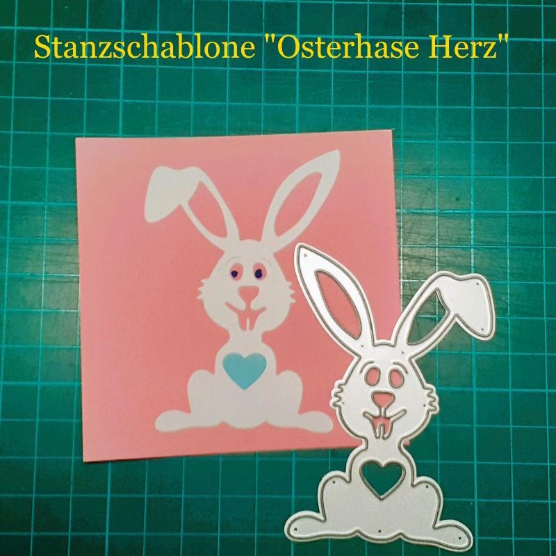  - Stanzschablone, Stanze, Osterhase mit Herz, Papierstanze Karten basteln, Hase Kaninchen Ostern, für Stanzmaschine