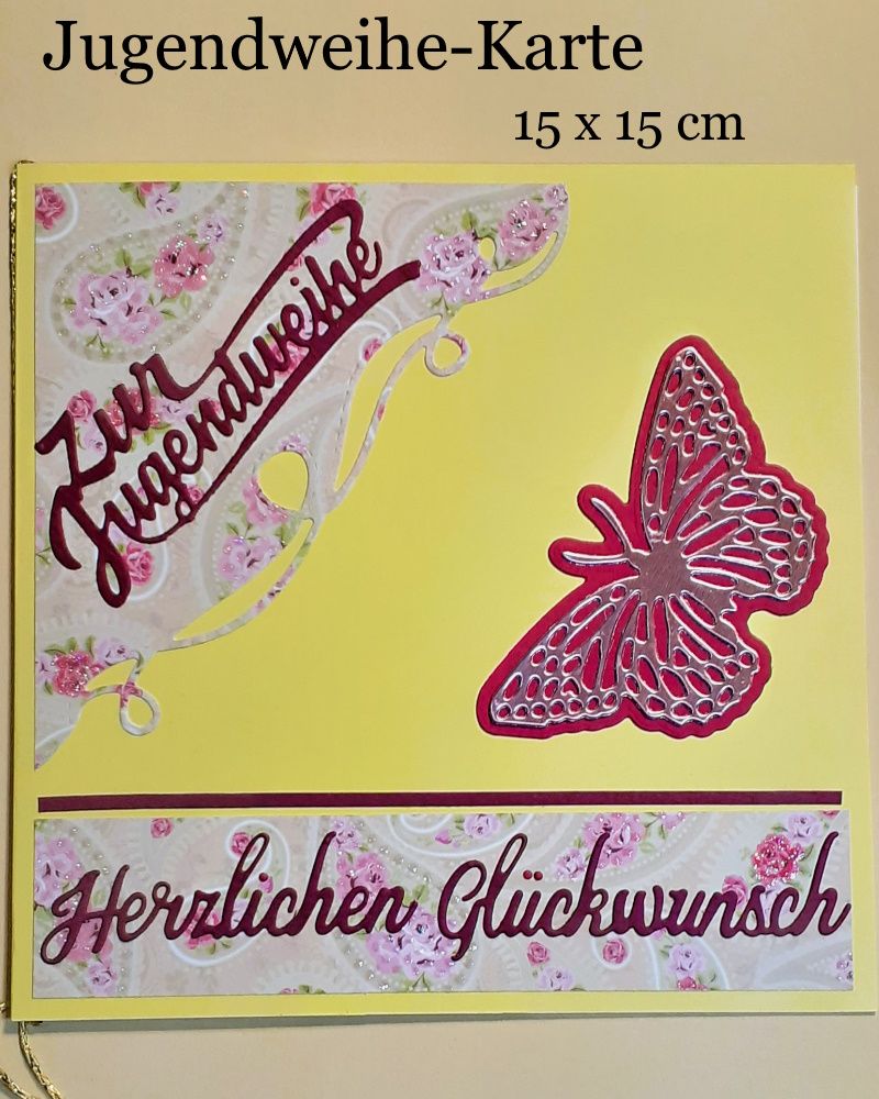  - Jugendweihe-Karte, Glückwunschkarte herzlichen Glückwunsch mit Blumen & Schmetterling 15x15 cm 