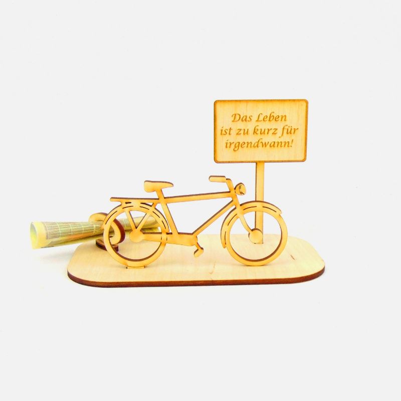  - Geld und Gutschein ★ Personalisiertes Herren - Fahrrad aus Holz mit Aufschrift - Das Leben ist zu kurz für Irgendwann