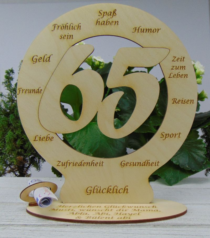  - Zum 65. Geburtstag Geldgeschenk Tischdekoration mit einem Personalisierten Wunschtext graviert Plauener 18cm 