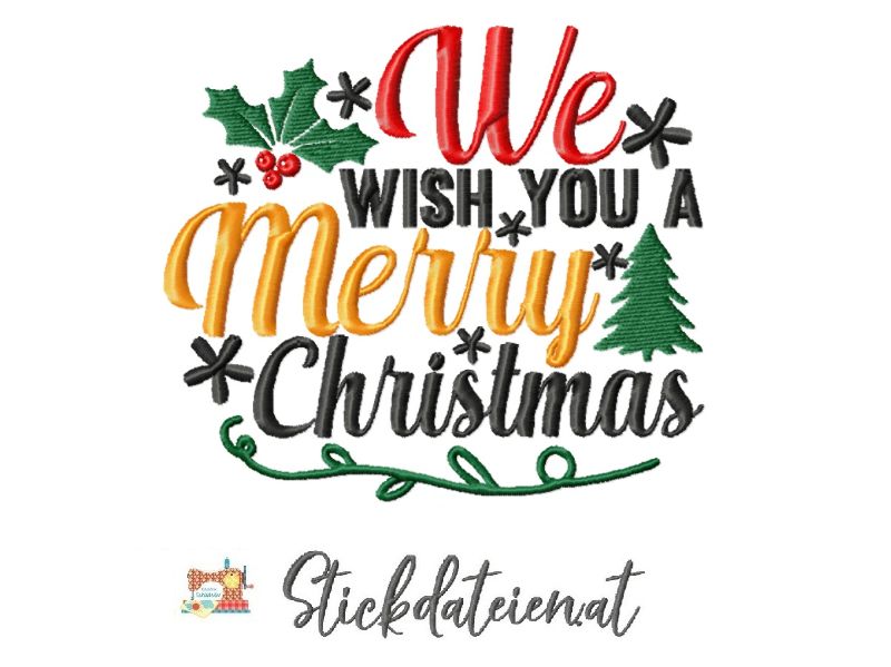  - Stickdatei We Wish You A Merry Christmas, Stickvorlage frohe Weihnachten, Stickdatei in 3 Größen, Maschinensticken Weihnachten
