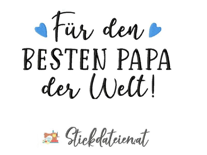  - Stickdatei Vatertag, Bester Papa Stickdatei in 3 Größen, Schriftzug