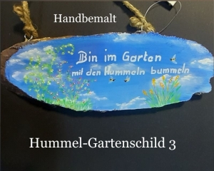 Gartenschild, Bin im Garten, Hinweis-Schild, Türschild, Acrylbild, handgemalt Hummel-Schild Wegweiser