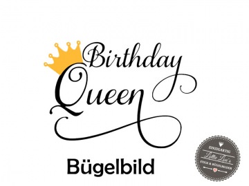 Bügelbild Geburtstag Birthday Queen mit Krone in Flex